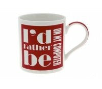 I'd Rather Be ON MY COMPUTER Fine China Mug Leonardo