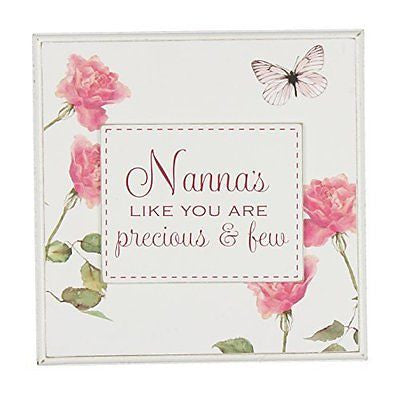 White Floral Sentimental Wooden Wall Plaque - "Nanna's Like You Are Precious and