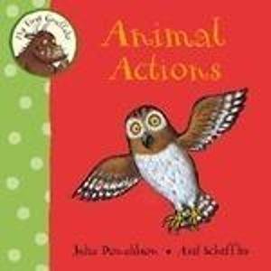 My first Gruffalo: Animal actions