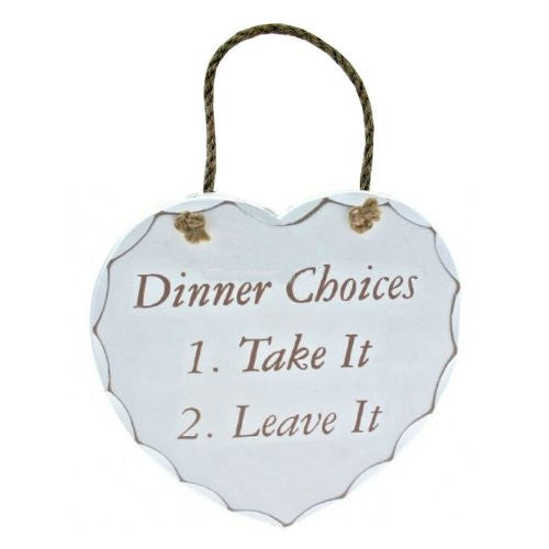 Shabby Chic Dinner Choices: 1. Take It 2. Leave It Wooden Heart Hanging Wall Plaque