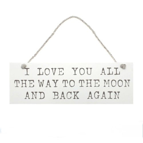 Leonardo Shabby Chic Hanging Wall Plaque I Love You All The Way To The Moon and Back Again