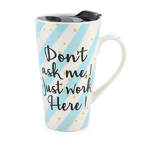 Wise Words Lidded Mug Dont Ask i just work here