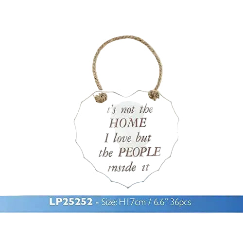 White "Its not the Home I love but the people inside it" Shabby Chic Hanging Plaque