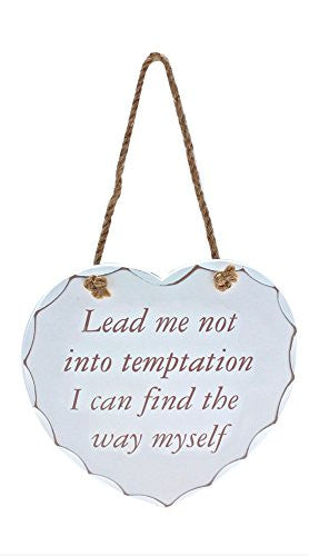 Heart Plaque Large Shabby Chic Heart Lead Me Not Into Temptation I Can Find It Myself