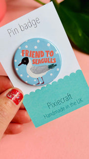 Friend to Seagulls 38mm Badge/Magnet