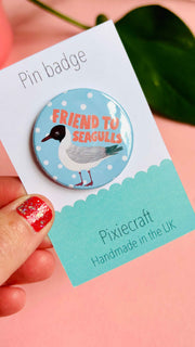 Friend to Seagulls 38mm Badge/Magnet