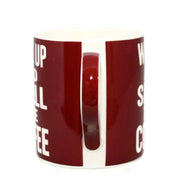 Wake Up And Smell The Coffee Words Of Wisdom Fine China Mug