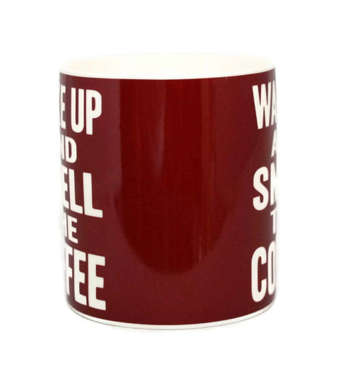 Wake Up And Smell The Coffee Words Of Wisdom Fine China Mug