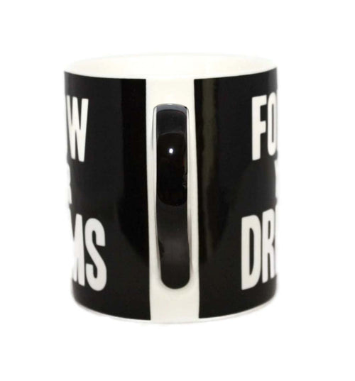 Follow Your Dreams Words Of Wisdom Fine China Mug