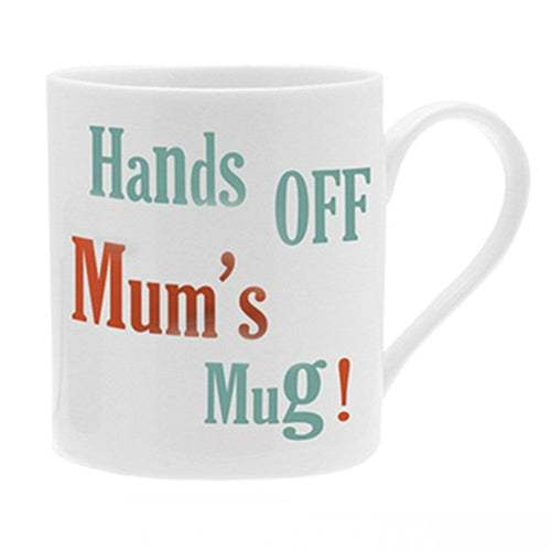 fun novelty mug hands off mum s mug
