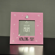 Eggcellent Amazing Mum Frame