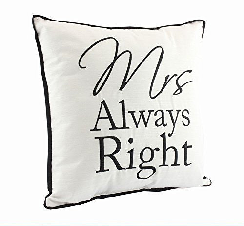 Mrs Always Right Fun Novelty Black and White Decorative Cushion