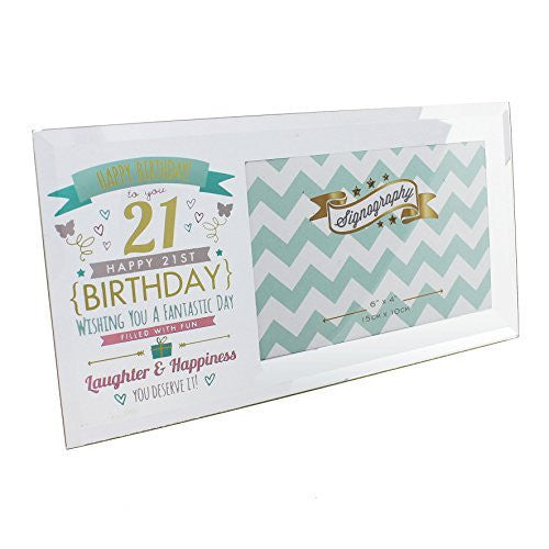 Happy 21st Birthday Glass Photo Frame - Holds one 6" x 4" photo
