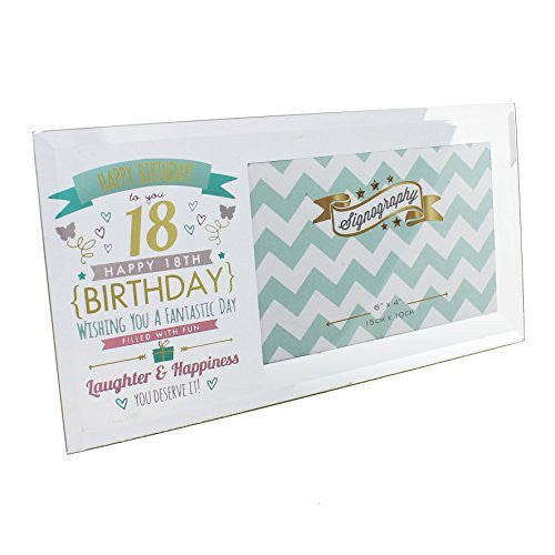 Happy 18th Birthday Glass Photo Frame - Holds one 6" x 4" photo
