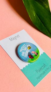 Eco-Warrior Gift Pin Badge or Magnet- Protect Bugs