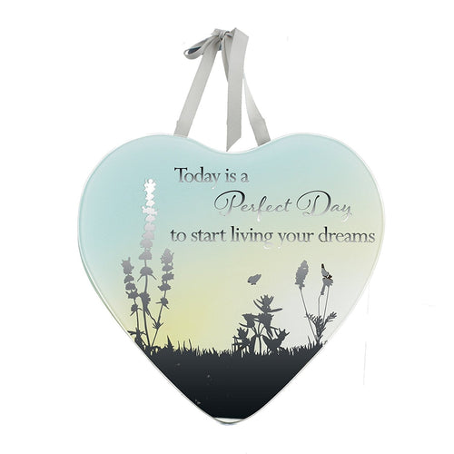 Perfect Day - Today is a perfect Day to start living your dreams Reflections from the Heart Mirrored Hanging Plaque