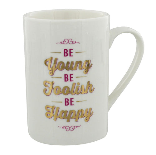 Be Young Be Foolish Be Happy Inspirational Mug In Gift Box