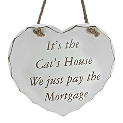 Leonardo white "Its the Cat's House, We just pay the mortgage" hanging plaque