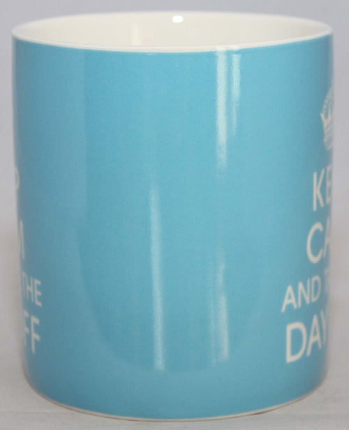 Keep Calm And Take The Day Off Fine China Mug LP32873