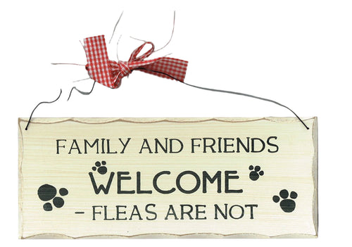 Wooden Animal Fleas Sign, Family and Friends Welcome Fleas Are Not Sign