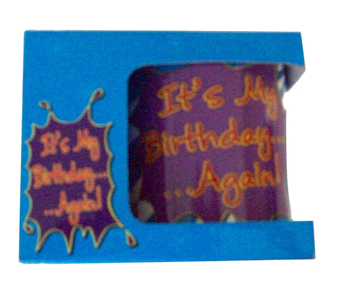 It's My Birthday... ... Again!! New & Boxed Gift Mug