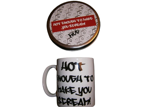 hot enough to make you scream mug in atin novelty gift