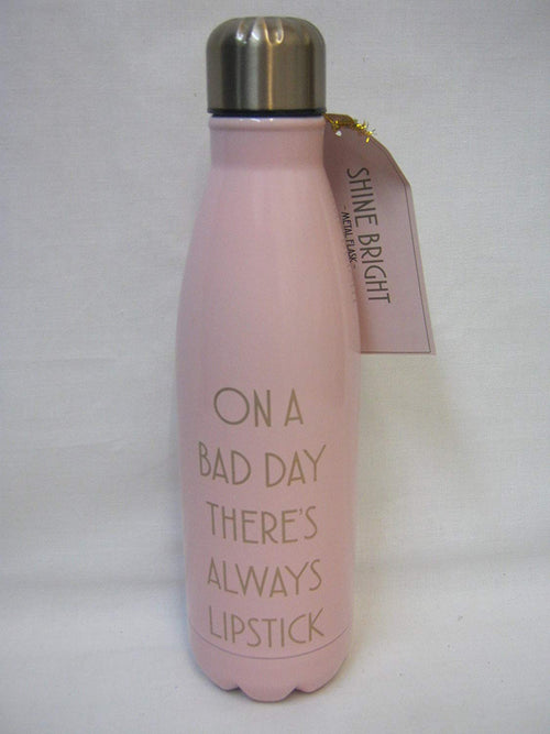 On A Bad Day There's Always Lipstick Pink Metal Water Bottle LP41356