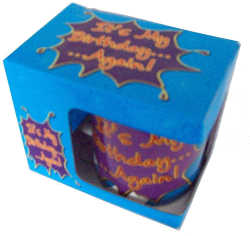 It's My Birthday... ... Again!! New & Boxed Gift Mug