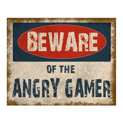 Beware of the angry gamer metal wall sign