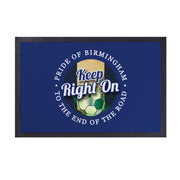 Birmingham Keep Right On  - Football Legends - Door Mat -60cm X 40cm