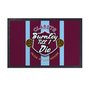 Burnley Till I Die - Football Legends - Door Mat -60cm X 40cm