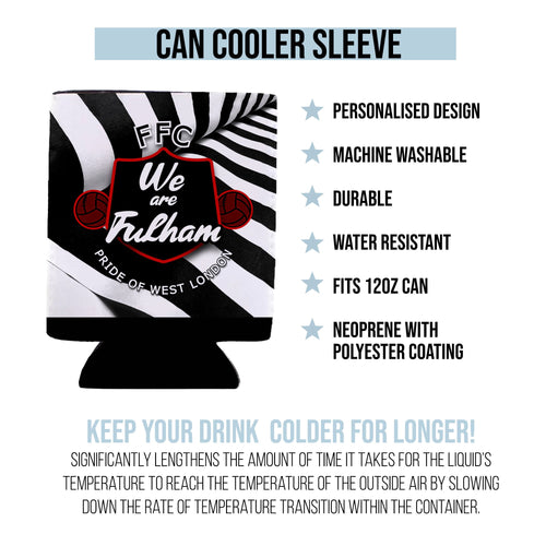 Fulham  We are Fulham - Football Legends - Can Cooler