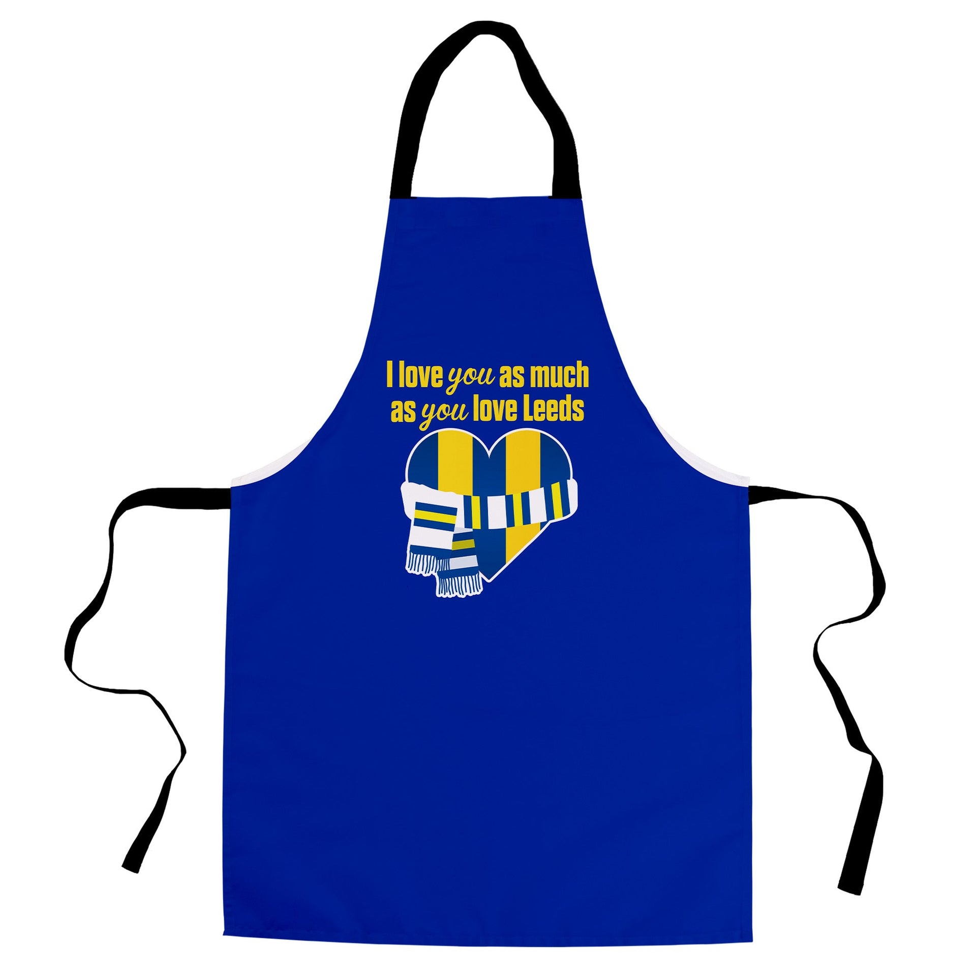 Love you as much as You Love Leeds - Novelty Apron