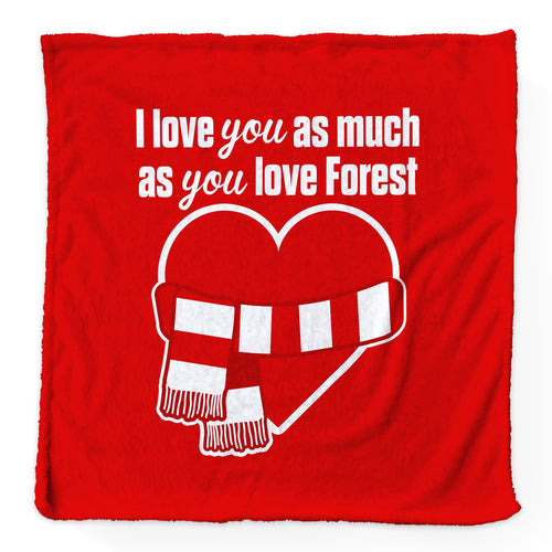 Love You as much as You Love Forest- Luxury Fleece Blanket 150cm X 150cm