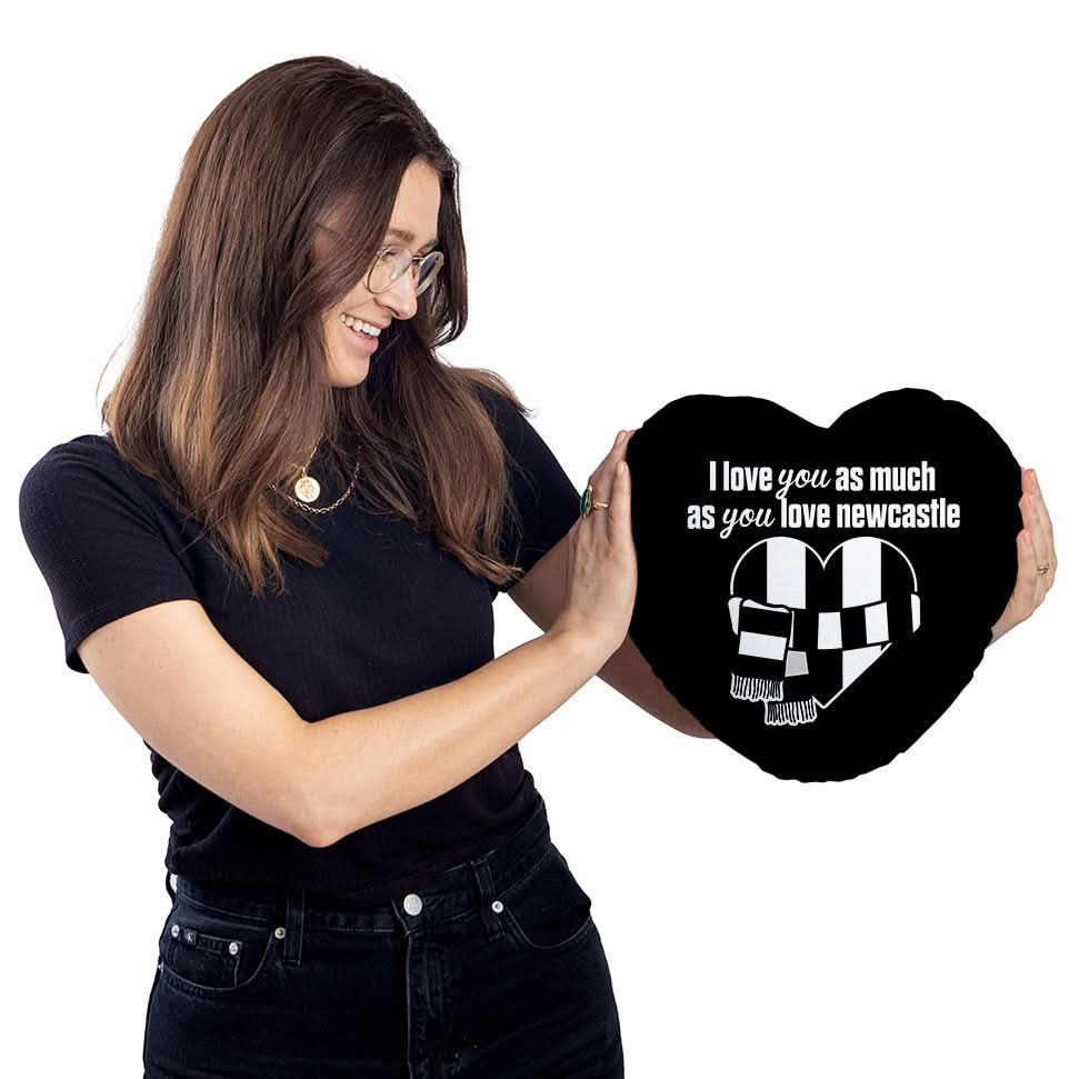 Love You as much as You Love Newcastle - Heart Shaped Cushion