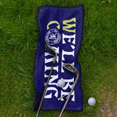 We'll Be Coming - Scotland WC26 - Golf Towel