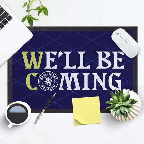 We'll Be Coming - WC26 - Door Mat - 60cm x 40cm