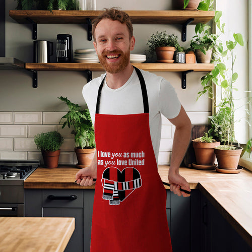 Love you as much as You Love United - Novelty Apron