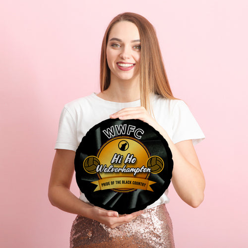 Wolverhampton Hi Ho - Football Legends - Circle Cushion 14"