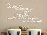 Because Someone We Love Is in Heaven Wall Sticker