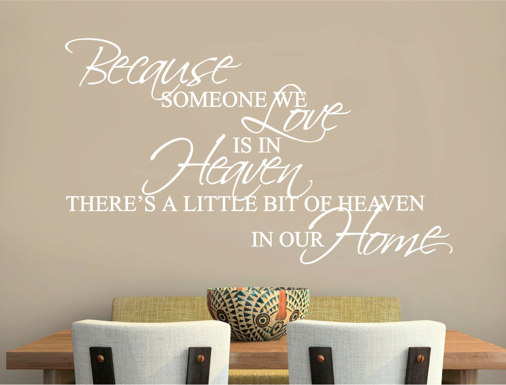 Because Someone We Love Is in Heaven Wall Sticker