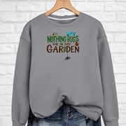 “Nothing Bugs Me in My Garden” Sweatshirt