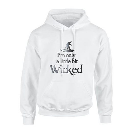I'M ONLY A LITTLE WICKED HOODIE