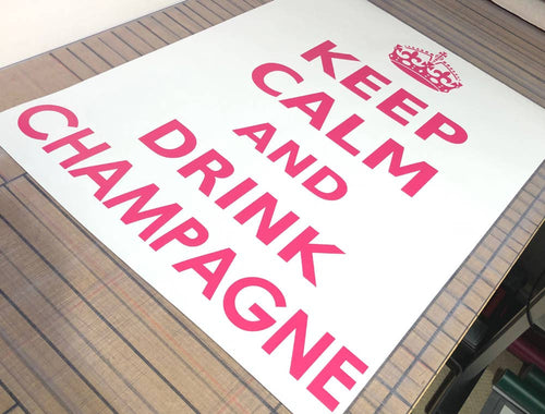 Keep Calm and Drink Champagne Wall Sticker