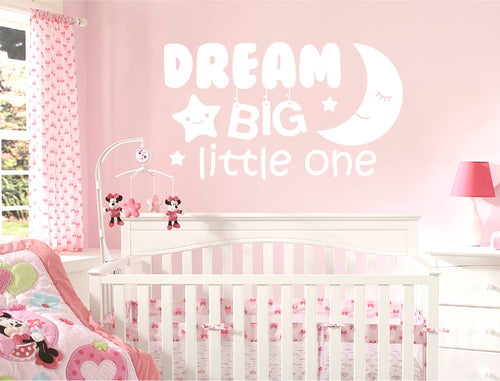 Dream Big Little One Wall Sticker – Inspirational Nursery Wall Decal for Baby