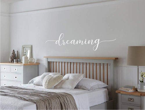 Dreaming Wall Art Sticker – Bedroom Wall Quote