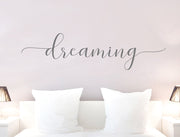 Dreaming Wall Art Sticker – Bedroom Wall Quote