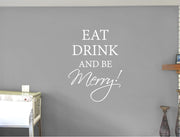 Eat, Drink, and Be Merry Wall Sticker - Perfect Décor for Your Happy Place!