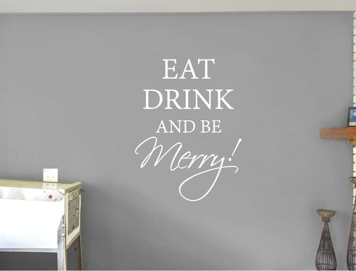 Eat, Drink, and Be Merry Wall Sticker - Perfect Décor for Your Happy Place!