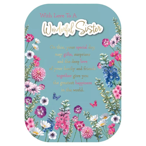 WITH LOVE  TO  MY WONDERFUL SISTER  BIRTHDAY  CARD